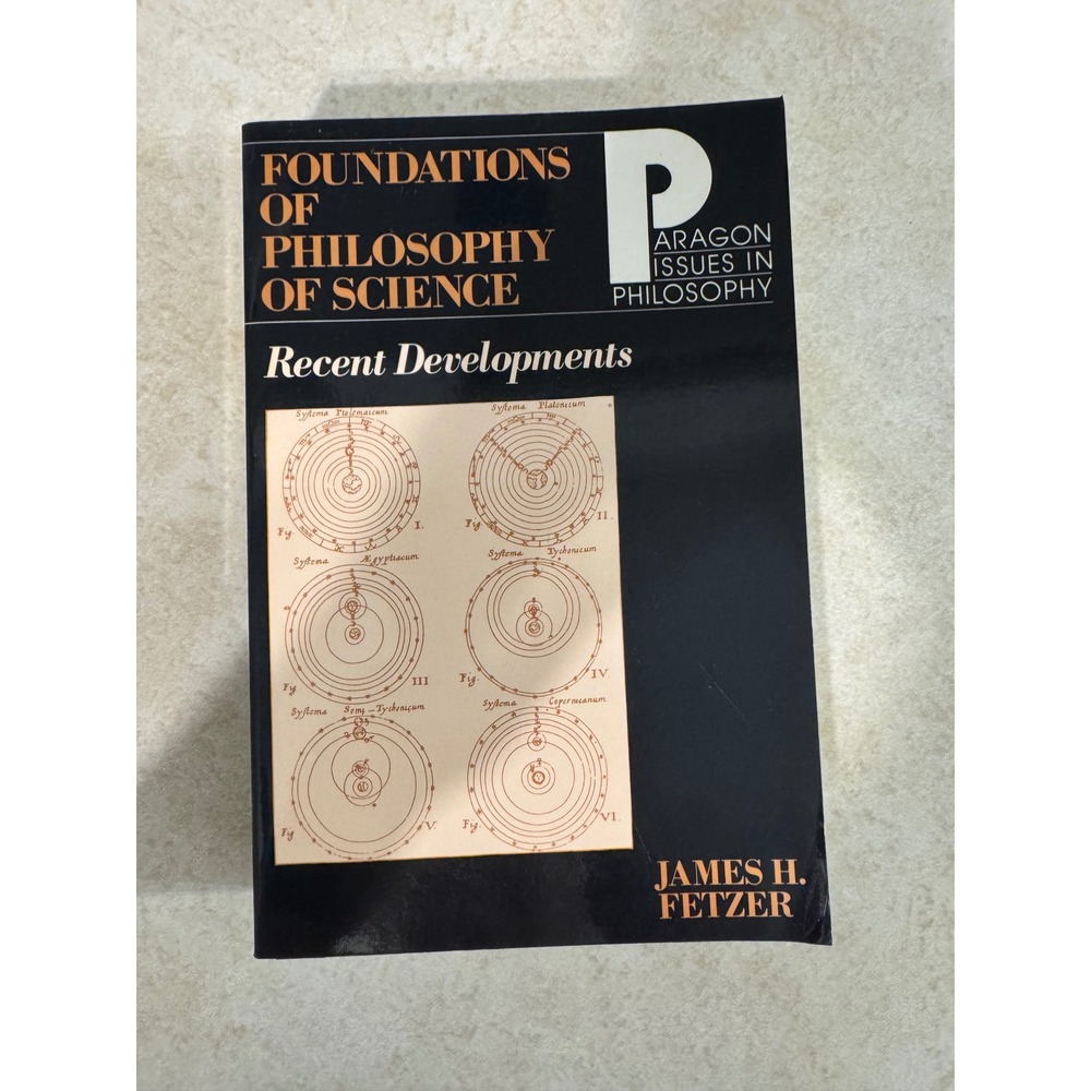 Foundations of Philosophy of Science James Fetzer 1st Ed 1993 Paperback